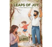 Leaps of Joy: A True Miracle Story