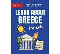 Learn About Greece for Kids: From Ancient Mythology to Modern Culture