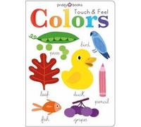Learn and Explore Touch and Feel Colors by Roger Priddy Roger Priddy (Auteur)