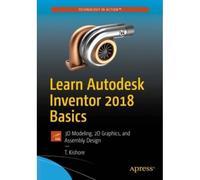 Learn Autodesk Inventor 2018 Basics