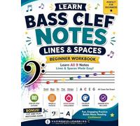 Learn Bass Clef Notes Beginner Workbook: Step-by-Step Music Note Reading Practice for Kids with Lines, Spaces, Games, Mazes, Coloring Activities, Speed Rounds, and Answer Keys