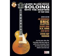 Learn Blues/Rock Soloing with the Masters. Solo pour Guitare. Comprend CD