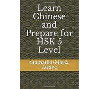 Learn Chinese And Prepare For Hsk 5 Level