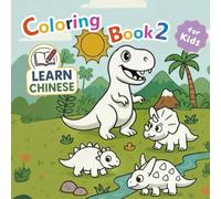 Learn Chinese Coloring Book for Kids - Lesson 2: Chinese Bilingual Coloring Book for Kids Ages 3-8