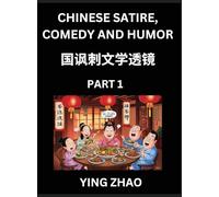 Learn Chinese Satire, Comedy and Humor Stories (Part 1) - Practice Reading Mandarin Chinese Textbooks, A Beginners Guide to Learn Ancient Language and ... Vocabulary, English, Pinyin, Simplified Chara