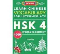 Learn Chinese Vocabulary for Intermediate: New HSK Level 4 Chinese Vocabulary Book (Free Audio) - Master 1000 Words in Context