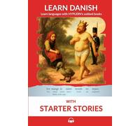 Learn Danish with Starter Stories: Interlinear Danish to English