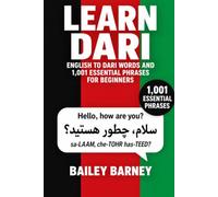Learn Dari: English to Dari Words and 1,001 Essential Phrases for Beginners