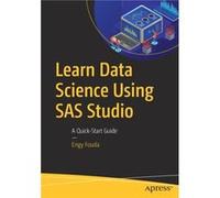 Learn Data Science Using SAS Studio by Engy Fouda Engy Fouda (Auteur)