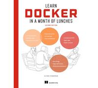 Learn Docker in a Month of Lunches