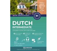 Learn Dutch B1 intermediate. Complete course from A2 to B1 (audio included): Learn Dutch B1 with exercises, grammar, audio, vocabulary. Ideal for ... or classroom use. For NT2 and CNaVT B1 exams.