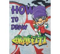 Learn Easy Draw Graffiti: Learn Easy Drawing Graffiti : How To Draw Street Art Quotes, Characters, Drawings & Fonts Step By Step. Handwriting Graffiti ... Your Essential ... Urban Street City Art V5