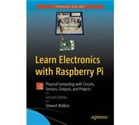 Learn Electronics with Raspberry Pi by Stewart Watkiss Stewart Watkiss (Auteur)