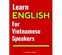Learn English for Vietnamese Speakers: ESL Workbook and Study Guide