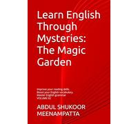 Learn English Through Mysteries: The Magic Garden: Book 2 Willow Town Mysteries, Interactive English Fun for Everyone