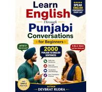 Learn English Through Punjabi Conversations for Beginners: Punjabi to English Speaking Course | Daily Use Sentences, Conversation Practice, Spoken English for Beginners & Translation