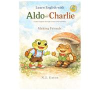 Learn English with Aldo and Charlie: Making Friends