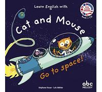 LEARN ENGLISH WITH CAT AND MOUSE - GO TO SPACE