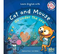 Learn english with cat and mouse : go under the sea