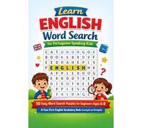 Learn English Word Search for Portuguese-Speaking Kids: 50 Easy Word Search Puzzles for Beginners Ages 6-8 - A Fun First English Vocabulary Book (Instructions in Portuguese)