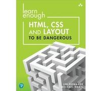 Learn Enough HTML CSS and Layout to Be Dangerous by Michael Hartl Paperback Book Michael Hartl (Auteur)
