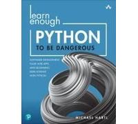 Learn Enough Python To Be Dangerous