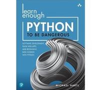 Learn Enough Python to Be Dangerous - Michael Hartl - Pearson Education US - Livre en Anglais - Paperback Michael HartlMichael Hartl (Auteur)