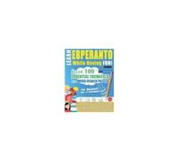 Learn Esperanto While Having Fun! - For Beginners: Easy To Intermediate - Study 100 Essential Thematics With Word Search Puzzles - Vol.1