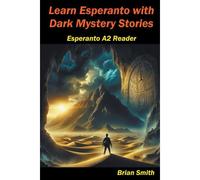 Learn Esperanto With Dark Mystery Stories