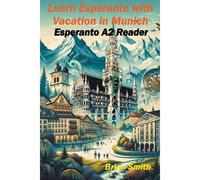 Learn Esperanto With Vacation In Munich