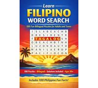 Learn Filipino Word Search: 100 Fun Bilingual Puzzles for Adults and Teens: A Large Print Word Search Book with Filipino (Tagalog) Vocabulary, English ... - Perfect for Adults and Teens Aged 16 and Up