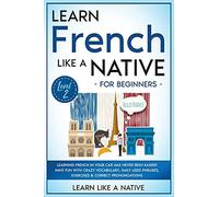 Learn French Like A Native For Beginners - Level 2