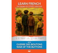 Learn French with Guerre des Boutons - War of the Buttons: Interlinear French to English
