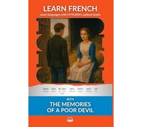 Learn French with The Memories of a Poor Devil: Interlinear French to English