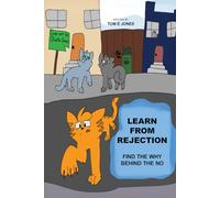 Learn From Rejection: Find The Why Behind The No