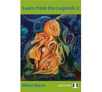 Learn from the Legends: Chess Heroes at Their Best (2)