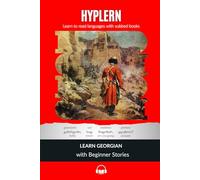 Learn Georgian with Beginner Stories: Interlinear Georgian to English