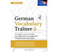 Learn German: German Vocabulary Trainer 2 (A2.1): Build Your German Vocabulary with 1,400 Practical Words, 170+ Exercises, Reading & Listening ... Language (DaF) - for Adults, Teens & Students