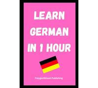 Learn German in 1 Hour: Fast and Easy