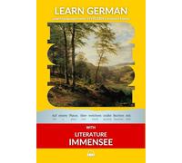 Learn German with Literature: Immensee by Theodor Storm: Interlinear German to English