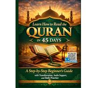 Learn How to Read the Quran in 45 Days: A Step-by-Step Beginner’s Guide with Transliteration, Audio Support, and Daily Practice