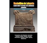 LEARN HOW TO SPEAK THE ANUNNAKI LANGUAGE: Dictionary, Vocabulary, Conversation.