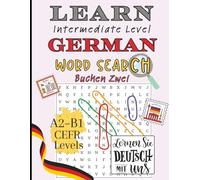Learn Intermediate Level German Word Search. Buchen Zwei: 60 Fun Puzzles for A2-B1 German Learners | Practice Intermediate Vocabulary, Grammar & Everyday Phrases