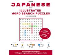 Learn Japanese with Illustrated Word Search Puzzles for Beginners: 200+ Hiragana Puzzles, 500+ Essential Words-with Furigana, English Labels, Emoji Clues, and Progressive Immersive Learning