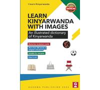 Learn Kinyarwanda with images: An illustrated dictionary of Kinyarwanda