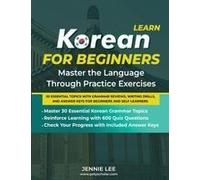 Learn Korean For Beginners Master The Language Through Practice Exercises