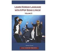 Learn Korean Language With K-Pop Song Lyrics! Volume 3