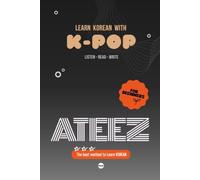 Learn Korean with ATEEZ: 10 Songs for Beginners