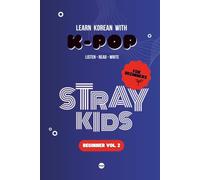 Learn Korean with Stray Kids: 10 Songs for Beginners (Volume 2)