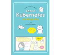 Learn Kubernetes the Manga Way